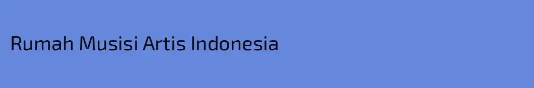 Rumah Musisi Artis Indonesia